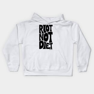 Riot Not Diet Kids Hoodie